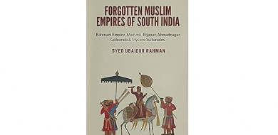 An Intrepid Crusader Resurrecting South India’s Muslim Heritage – Book Review – Eurasia Review